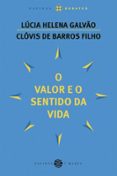 O VALOR E O SENTIDO DA VIDA