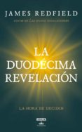 (pe) la duodecima revelacion: la hora de decidir-james redfield-9788403101166 (pe) la duodecima revelacion: la hora de decidir-james redfield-9788403101166