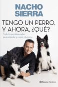 tengo un perro. y ahora, ¿qué? (ebook)-nacho sierra-9788408003366 tengo un perro. y ahora, ¿qué? (ebook)-nacho sierra-9788408003366