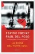 la diosa del pubis azul-raul del pozo-espido freire-9788408059066 la diosa del pubis azul-raul del pozo-espido freire-9788408059066