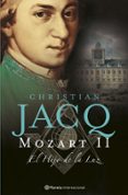 mozart: el hijo de la luz-christian jacq-9788408070566 mozart: el hijo de la luz-christian jacq-9788408070566