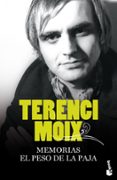 memorias. el peso de la paja-terenci moix-9788408082866 memorias. el peso de la paja-terenci moix-9788408082866