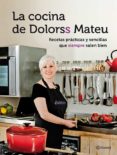 la cocina de dolors mateu-dolorss mateu-9788408118466 la cocina de dolors mateu-dolorss mateu-9788408118466