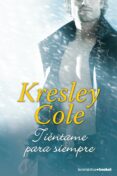 tientame para siempre (los inmortales de la oscuridad 7)-kresley cole-9788408123866 tientame para siempre (los inmortales de la oscuridad 7)-kresley cole-9788408123866