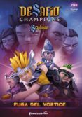 desafio champions sendokai: narrativa 4: fuga del vortice-9788408132066 desafio champions sendokai: narrativa 4: fuga del vortice-9788408132066