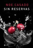 sin reservas-noe casado-9788408142966 sin reservas-noe casado-9788408142966