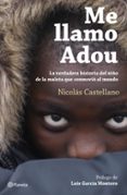 me llamo adou: el niño de la maleta-nicolas castellano-9788408166566 me llamo adou: el niño de la maleta-nicolas castellano-9788408166566