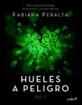 hueles a peligro. vol. ii (ebook)-fabiana peralta-9788408167266 hueles a peligro. vol. ii (ebook)-fabiana peralta-9788408167266