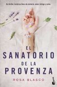 el sanatorio de la provenza-rosa blasco-9788408176466 el sanatorio de la provenza-rosa blasco-9788408176466