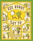 Ese robot soy yo-11769278-otro-formato