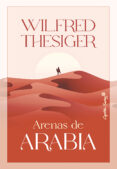Descarga gratuita de ebook tutorial en francés ARENAS DE ARABIA MOBI de WILFRED THESIGER 9788412687866
