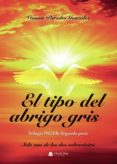 Descargas gratuitas de archivos pdf de libros electrónicos EL TIPO DEL ABRIGO GRIS