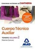 cuerpo técnico auxiliar de la administración de la comunidad autónoma de cantabria. temario de materias comunes volumen 2-9788414205266 cuerpo técnico auxiliar de la administración de la comunidad autónoma de cantabria. temario de materias comunes volumen 2-9788414205266