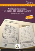 aventuras matematicas: en busca del codigo secreto-constantino avila pardo-9788415204466 aventuras matematicas: en busca del codigo secreto-constantino avila pardo-9788415204466