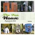 the fun house. playlands for kids-9788415223566 the fun house. playlands for kids-9788415223566