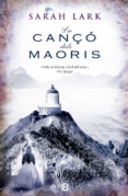 la cançó dels maorís (núvol blanc 2) (ebook)-sarah lark-9788415389866 la cançó dels maorís (núvol blanc 2) (ebook)-sarah lark-9788415389866