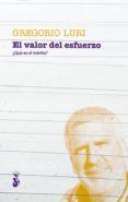 el valor del esfuerzo-gregorio luri medrano-9788415549666 el valor del esfuerzo-gregorio luri medrano-9788415549666