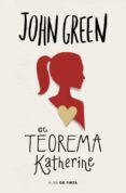 el teorema katherine (ed. lujo)-john green-9788415594666 el teorema katherine (ed. lujo)-john green-9788415594666