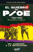 el quiebro del psoe (1933-1934) (ebook)-9788415705666 el quiebro del psoe (1933-1934) (ebook)-9788415705666