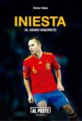 iniesta. el genio discreto-victor malo-9788415726166 iniesta. el genio discreto-victor malo-9788415726166