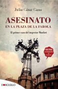 asesinato en la plaza de la farola (serie bartolome monfort 1)-julio cesar cano-9788416087266 asesinato en la plaza de la farola (serie bartolome monfort 1)-julio cesar cano-9788416087266