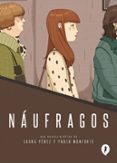 náufragos-laura perez-pablo monforte-9788416131266 náufragos-laura perez-pablo monforte-9788416131266