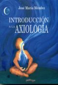 introduccion a la axiologia-jose maria mendez-9788416159666 introduccion a la axiologia-jose maria mendez-9788416159666