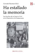 ha estallado la memoria-gonzalo pasamar alzuria-9788416170166 ha estallado la memoria-gonzalo pasamar alzuria-9788416170166