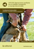 operaciones auxiliares en el cuidado, transporte y manejo de animales. agax0108 (ebook)-9788416207466 operaciones auxiliares en el cuidado, transporte y manejo de animales. agax0108 (ebook)-9788416207466