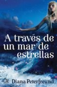 a traves de un mar de estrellas-diana peterfreund-9788416224166 a traves de un mar de estrellas-diana peterfreund-9788416224166