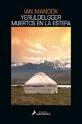 yeruldelgger, muertos en la estepa-ian manook-9788416237166 yeruldelgger, muertos en la estepa-ian manook-9788416237166