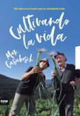cultivando la vida-marc casabosch-9788416245666 cultivando la vida-marc casabosch-9788416245666