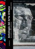 antologia del arte urbano: del grafiti al arte contextual-9788416504466 antologia del arte urbano: del grafiti al arte contextual-9788416504466