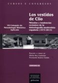 los vestidos de clio: metodos y tendencias recientes de la historiografia modernista española (1973-2013)-ofelia rey castelao-9788416533466 los vestidos de clio: metodos y tendencias recientes de la historiografia modernista española (1973-2013)-ofelia rey castelao-9788416533466
