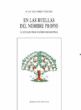 en las huellas del nombre propio-juan eduardo tesone-9788416647866 en las huellas del nombre propio-juan eduardo tesone-9788416647866
