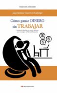 como ganar dinero sin trabajar (ebook)-9788416669066 como ganar dinero sin trabajar (ebook)-9788416669066