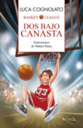 dos bajo canasta (basket league)-luca cognolato-9788416691166 dos bajo canasta (basket league)-luca cognolato-9788416691166