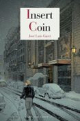 insert coin-jose luis garci-9788416968466 insert coin-jose luis garci-9788416968466
