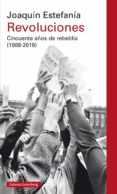 revoluciones: cincuenta años de rebeldia (1968-2018)-joaquin estefania-9788417088866 revoluciones: cincuenta años de rebeldia (1968-2018)-joaquin estefania-9788417088866
