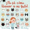 no se como llamar a mi gato!-simon philip-9788417272166 no se como llamar a mi gato!-simon philip-9788417272166