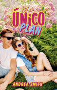 mi único plan-andrea smith-9788417376666 mi único plan-andrea smith-9788417376666
