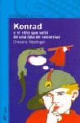 konrad o el niño que salio de una lata de conservas (41ª ed.)-christine nostlinger-9788420464466 konrad o el niño que salio de una lata de conservas (41ª ed.)-christine nostlinger-9788420464466