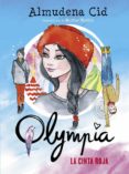 olympia 4:la cinta roja-almudena cid-9788420488066 olympia 4:la cinta roja-almudena cid-9788420488066