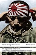 no esperamos volver vivos: testimonios de kamikazes y soldados japoneses-9788420693866 no esperamos volver vivos: testimonios de kamikazes y soldados japoneses-9788420693866