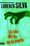 la isla del fin de la suerte (ebook)-lorenzo silva-9788423344666 la isla del fin de la suerte (ebook)-lorenzo silva-9788423344666