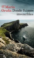 donde fuimos invencibles (ebook)-maria oruña-9788423353866 donde fuimos invencibles (ebook)-maria oruña-9788423353866