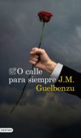 o calle para siempre (ebook)-jose maria guelbenzu-9788423355266 o calle para siempre (ebook)-jose maria guelbenzu-9788423355266