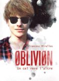 oblivion: un cel rere l altre-francesc miralles-9788424641566 oblivion: un cel rere l altre-francesc miralles-9788424641566