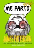 me parto total-james patterson-chris grabenstein-9788424654566 me parto total-james patterson-chris grabenstein-9788424654566