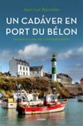 un cadaver en port du belon (comisario dupin 4)-jean-luc bannalec-9788425354366 un cadaver en port du belon (comisario dupin 4)-jean-luc bannalec-9788425354366
